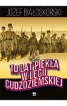 okładka książki - 10 lat piekła w Legii Cudzoziemskiej