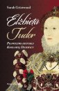 okładka książki - Elżbieta Tudor. Prawdziwa historia