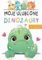 okładka książki - Moje ulubione dinozaury