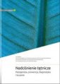 okładka książki - Nadciśnienie tętnicze. Patogeneza,