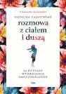 okładka książki - Rozmowa z ciałem i duszą. 22 rytuały