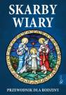 okładka książki - Skarby Wiary. Przewodnik dla Rodziny