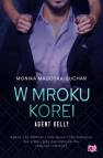 okładka książki - W mroku Korei. Agent Kelly. Tom