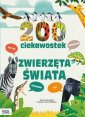 okładka książki - 200 ciekawostek. Zwierzęta świata