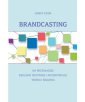 okładka książki - Brandcasting na przykładzie reklamy