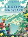 okładka książki - Europa na szlaku. 50 najpiękniejszych