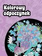 okładka książki - Kolorowy odpoczynek