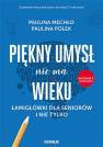 okładka książki - Piękny umysł nie ma wieku. Łamigłówki