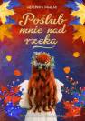 okładka książki - Poślub mnie nad rzeką