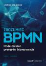 okładka książki - Zrozumieć BPMN. Modelowanie procesów