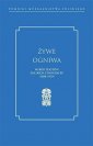 okładka książki - Żywe ogniwa. Wybór tekstów polskich