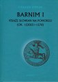 okładka książki - Barnim I Książe Słowian na Pomorzu