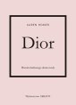 okładka książki - Dior. Historia kultowego domu mody