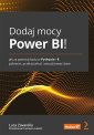 okładka książki - Dodaj mocy Power BI! Jak za pomocą