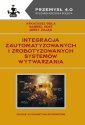 okładka książki - Integracja zautomatyzowanych i