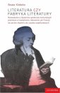 okładka książki - Literatura czy fabryka literatury.