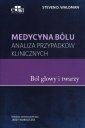 okładka książki - Medycyna bólu Bóle głowy i twarzy.