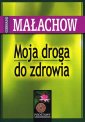 okładka książki - Moja droga do zdrowia