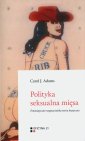 okładka książki - Polityka seksualna mięsa