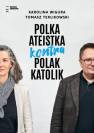 okładka książki - Polska ateistka kontra Polak katolik