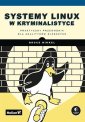 okładka książki - Systemy Linux w kryminalistyce