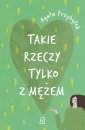 okładka książki - Takie rzeczy tylko z mężem. Wielkie