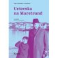 okładka książki - Ucieczka na Marstrand