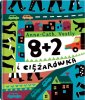 okładka książki - 8 + 2 i ciężarówka