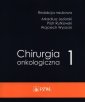 okładka książki - Chirurgia onkologiczna. Tom 1