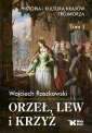 okładka książki - Orzeł, lew i krzyż. Historia i