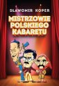 okładka książki - Mistrzowie polskiego kabaretu