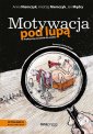 okładka książki - Motywacja pod lupą. Praktyczny