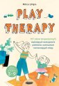 okładka książki - Play therapy. 101 zabaw terapeutycznych