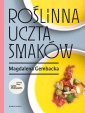 okładka książki - Roślinna uczta smaków