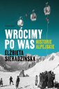 okładka książki - Wrócimy po was. Historie alpejskie