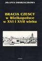 okładka książki - Bracia czescy w Wielkopolsce w