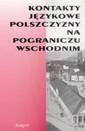 okładka książki - Kontakty językowe polszczyzny na