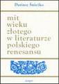 okładka książki - Mit wieku złotego w literaturze