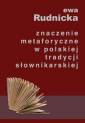 okładka książki - Znaczenie metaforyczne w polskiej