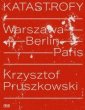 okładka książki - Katastrofy. Warszawa - Berlin -