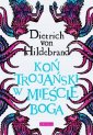 okładka książki - Koń trojański w mieście Boga