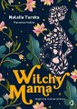 okładka książki - Witchy Mama. Magiczne macierzyństwo