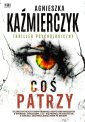 okładka książki - Coś patrzy