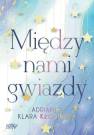 okładka książki - Między nami gwiazdy