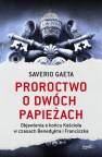 okładka książki - Proroctwo o dwóch papieżach