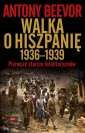 okładka książki - Walka o Hiszpanię 1936-1939