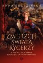 okładka książki - Zmierzch świata rycerzy