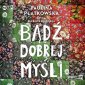 pudełko audiobooku - Bądź dobrej myśli