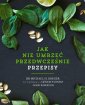 okładka książki - Jak nie umrzeć przedwcześnie. Przepisy