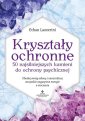 okładka książki - Kryształy ochronne - 50 najsilniejszych